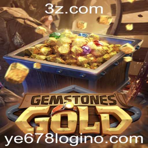 Descubra o Fascinante Mundo de GemstonesGold e os Segredos do ye678 login